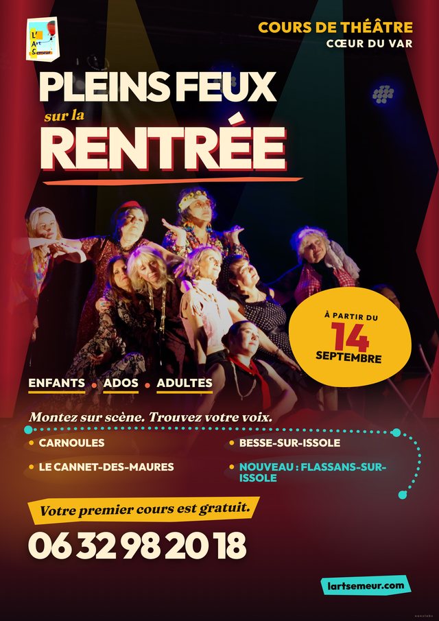 Affiche Pleins feux sur la rentrée : cours de théâtre en Cœur du Var à partir du 14 septembre, enfants, ados et adultes